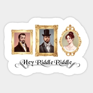 Fancy Hey Riddle Riddle Sticker